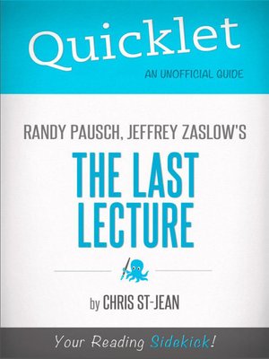 cover image of Quicklet on Randy Pausch, Jeffrey Zaslow's the Last Lecture